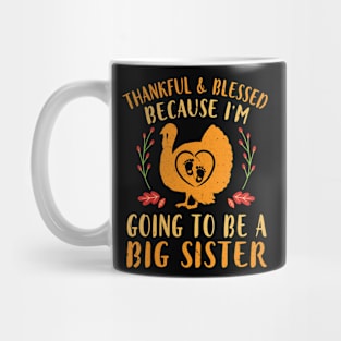 Turkey Thankful Blessed I'm Going To Be A Big Sister Brother Mug